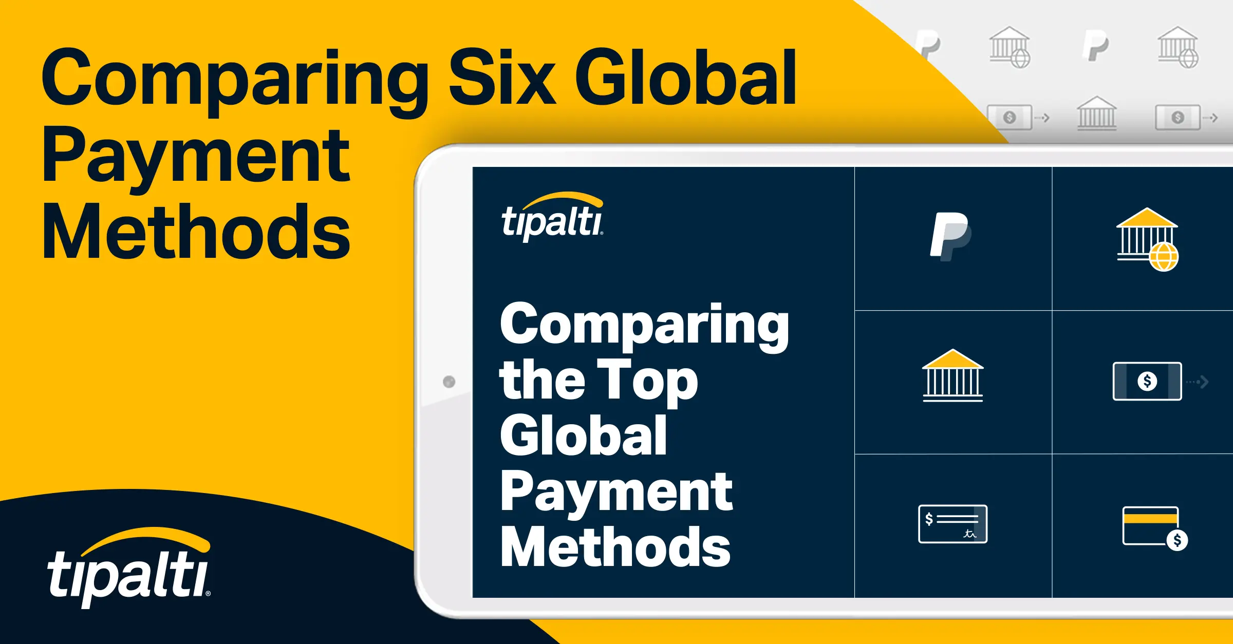 Comparing six global payment methods, including Paypal fees.