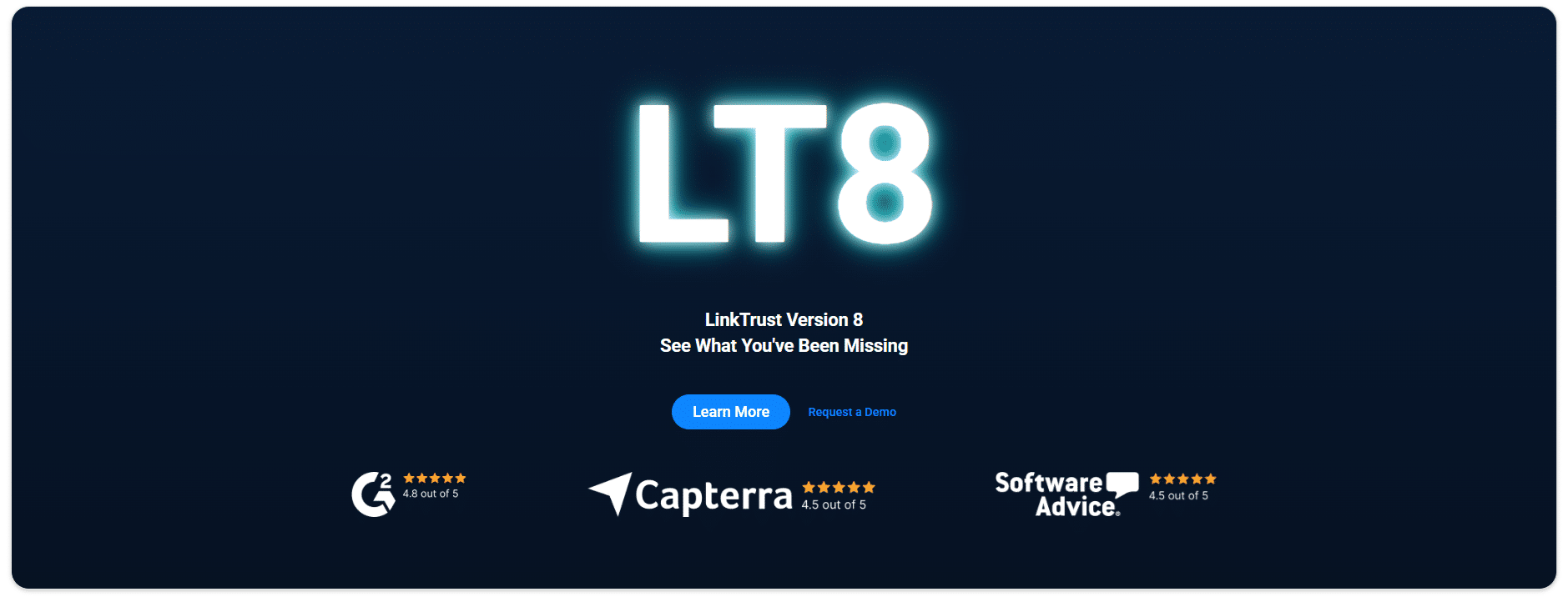 Large glowing "LT8" text is centered on a dark background, with smaller text below highlighting LinkTrust Version 8, a powerful performance marketing platform. Review site ratings and a blue "Learn More" button are displayed underneath.