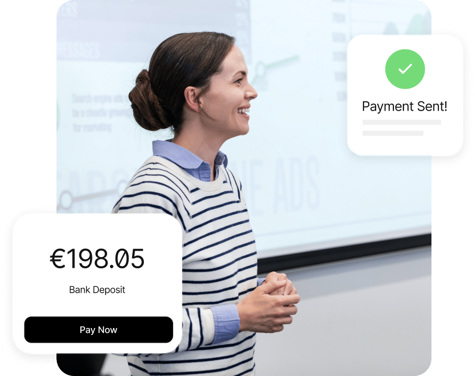 A person smiling and talking in front of a presentation screen. Overlays show "€198.05 Bank Deposit" with a "Pay Now" button and "Payment Sent!" with a checkmark.