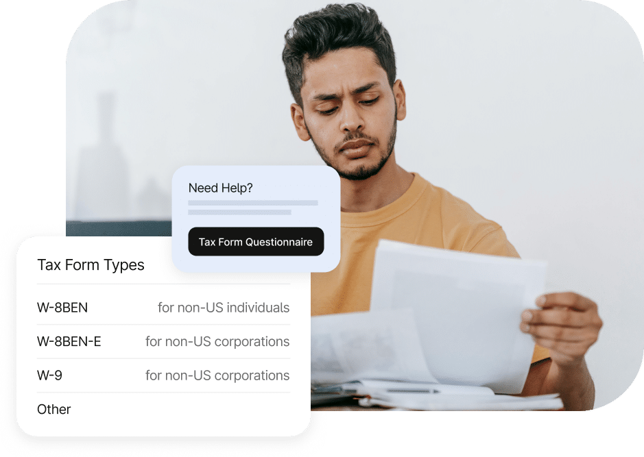 A person reviews documents at a desk. A list detailing tax form types (W-8BEN, W-8BEN-E, W-9, Other) and a "Need Help?" prompt with a "Tax Form Questionnaire" button are superimposed on the image.