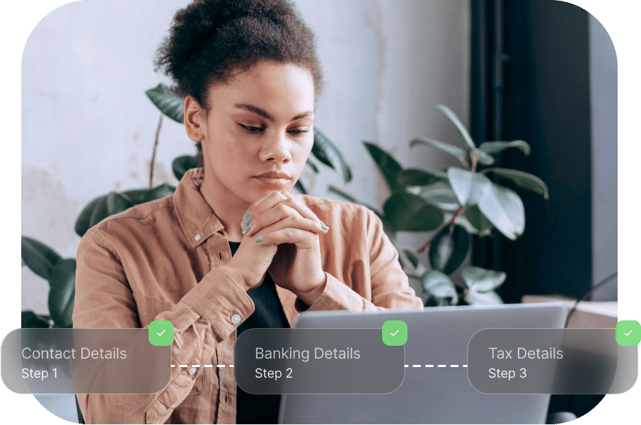 A person seated at a desk with a laptop, appearing thoughtful. A graphical overlay shows: "Contact Details Step 1," "Banking Details Step 2," and "Tax Details Step 3" with checkmarks by each step.