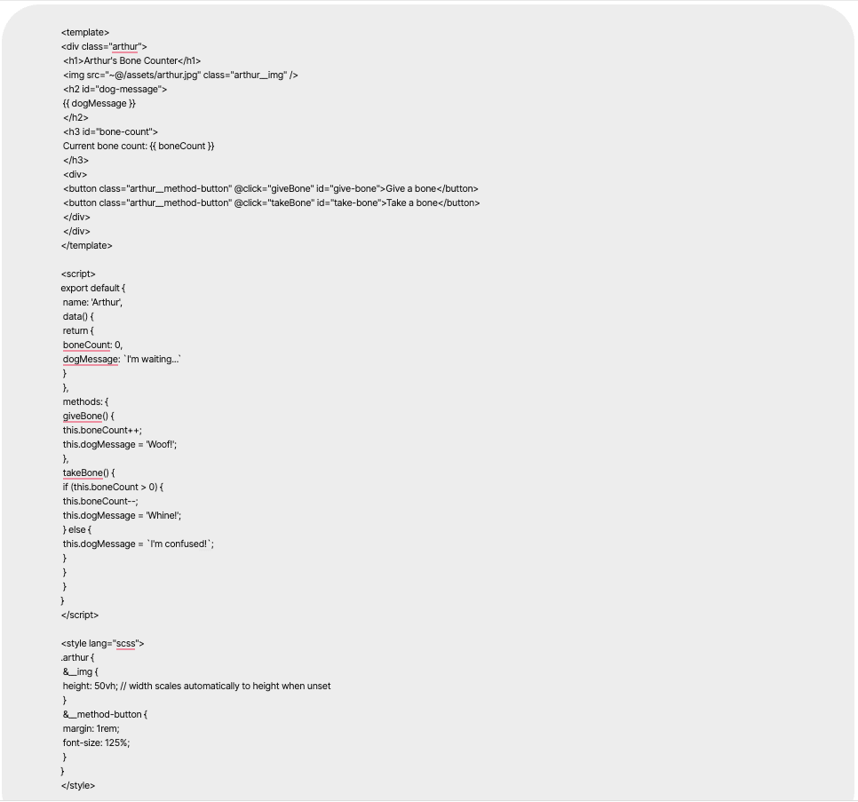 Screenshot of HTML and JavaScript code inside a template tag, styled with CSS, defining a simple Vue.js component for a dog named Arthur with buttons for giving and taking bones.