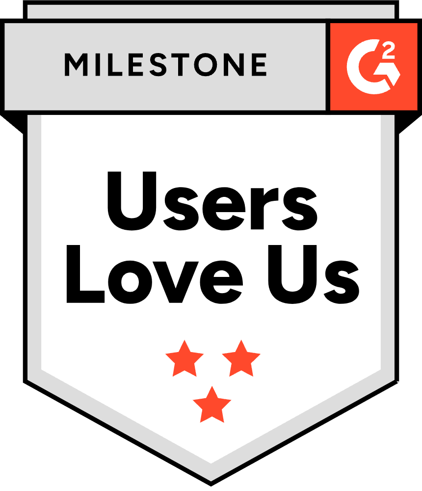A badge displaying the text "Milestone: Users Love Us" with the G2 logo and three red stars.