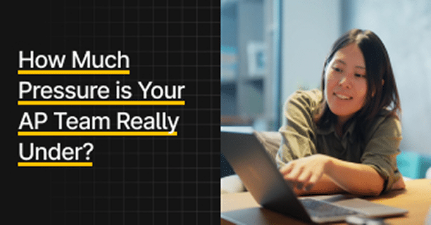 A woman works on a laptop at a desk; text on the left reads "How Much Pressure is Your Accounts Payable Team Really Under?" Discover insights with the AP Automation Playbook.