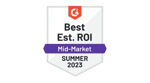 G2 Best Estimated ROI Mid-Market Summer 2023 badge.