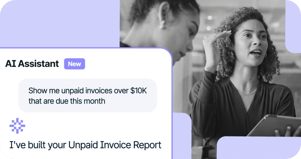 An AI assistant interface displaying a user prompt for unpaid invoices over $10K and the AI’s confirmation that it has built the report, alongside a woman looking at a tablet.