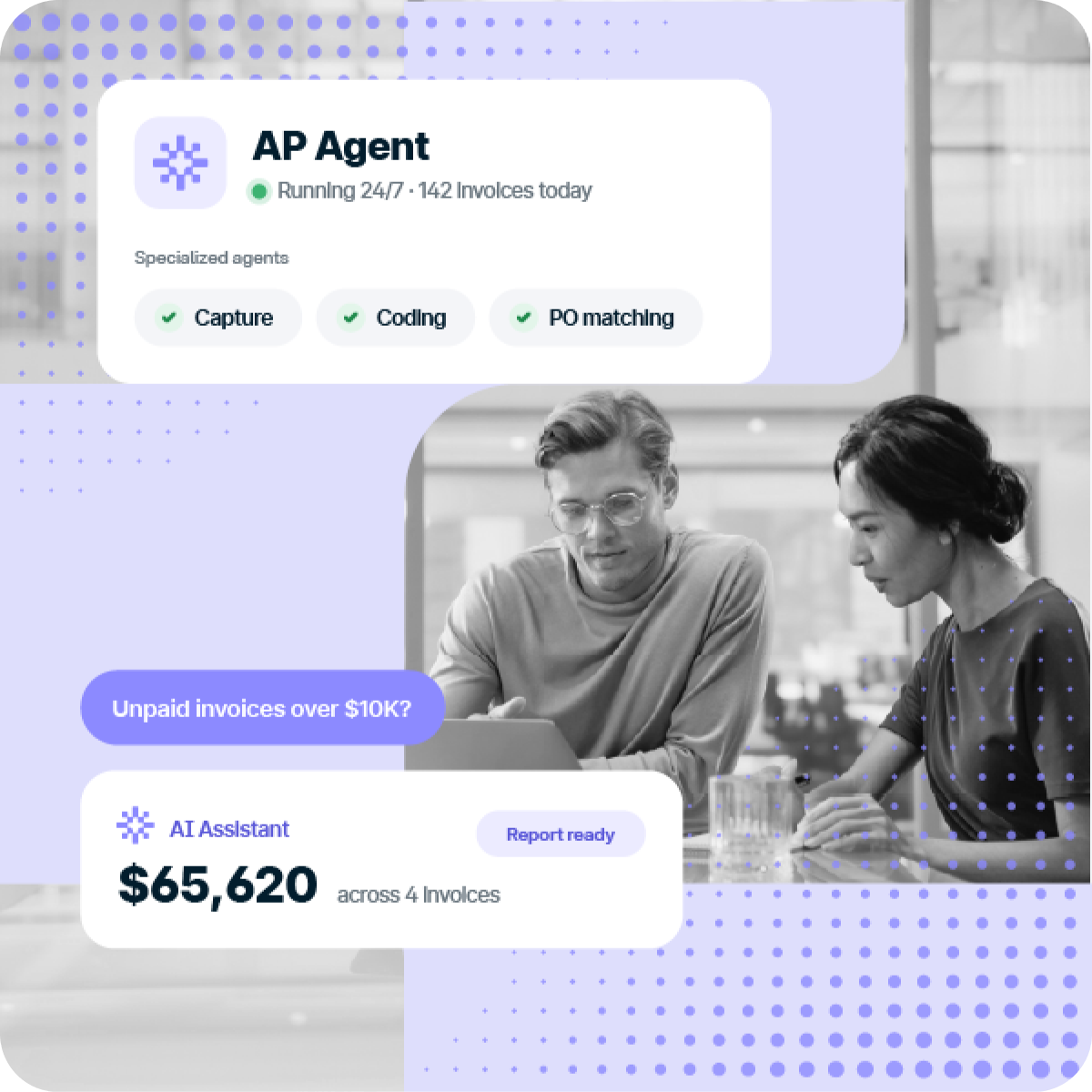 Dashboard interface showing an AP Agent status and an AI Assistant notification for $65,620 in unpaid invoices, displayed over a grayscale image of two people working at a desk.